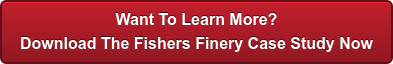 Want To Learn More? Download The Fishers Finery Case Study Now